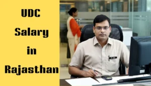 UDC Salary in Rajasthan